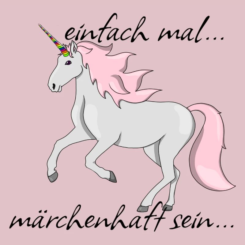 Einhorn "einfach mal märchenhaft sein..."
