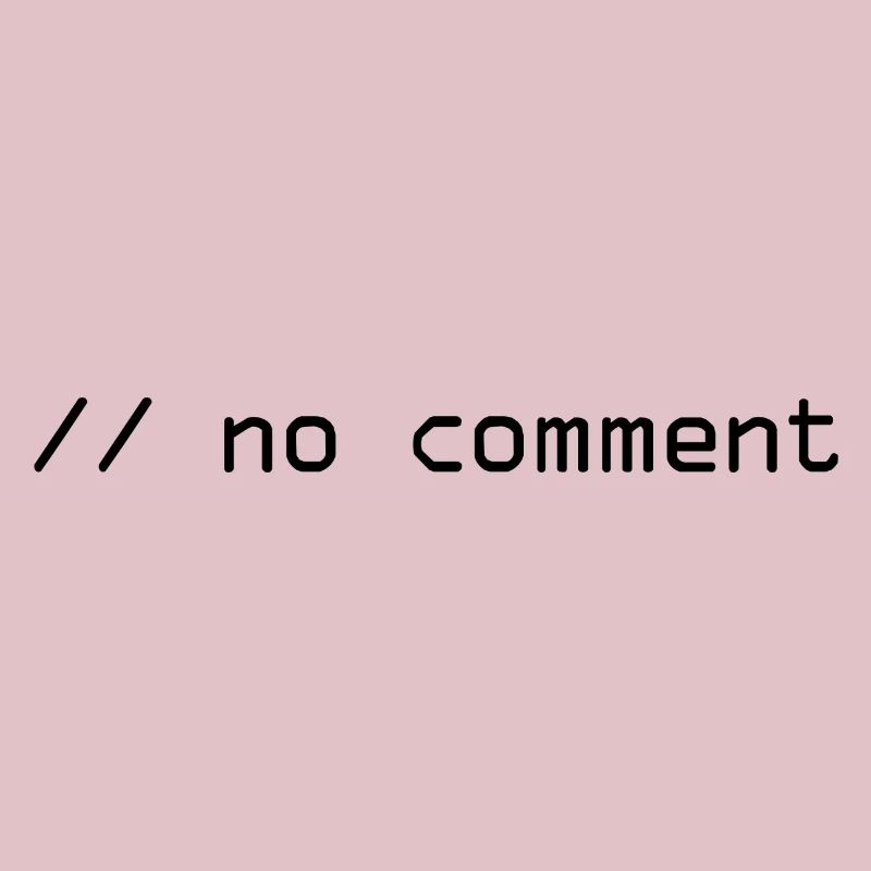 No comment programming informatic gift saying