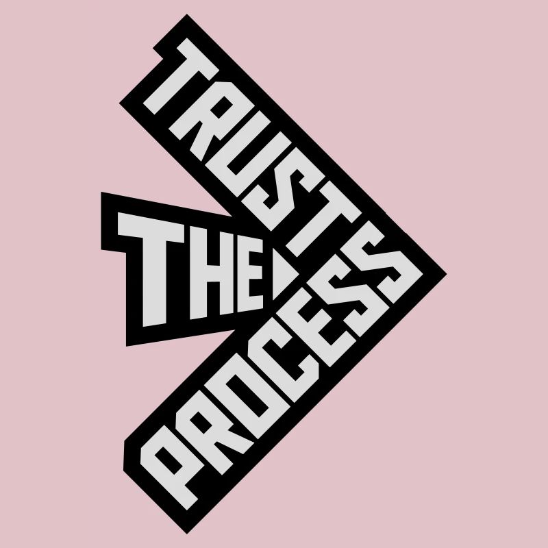 trust the process Quote