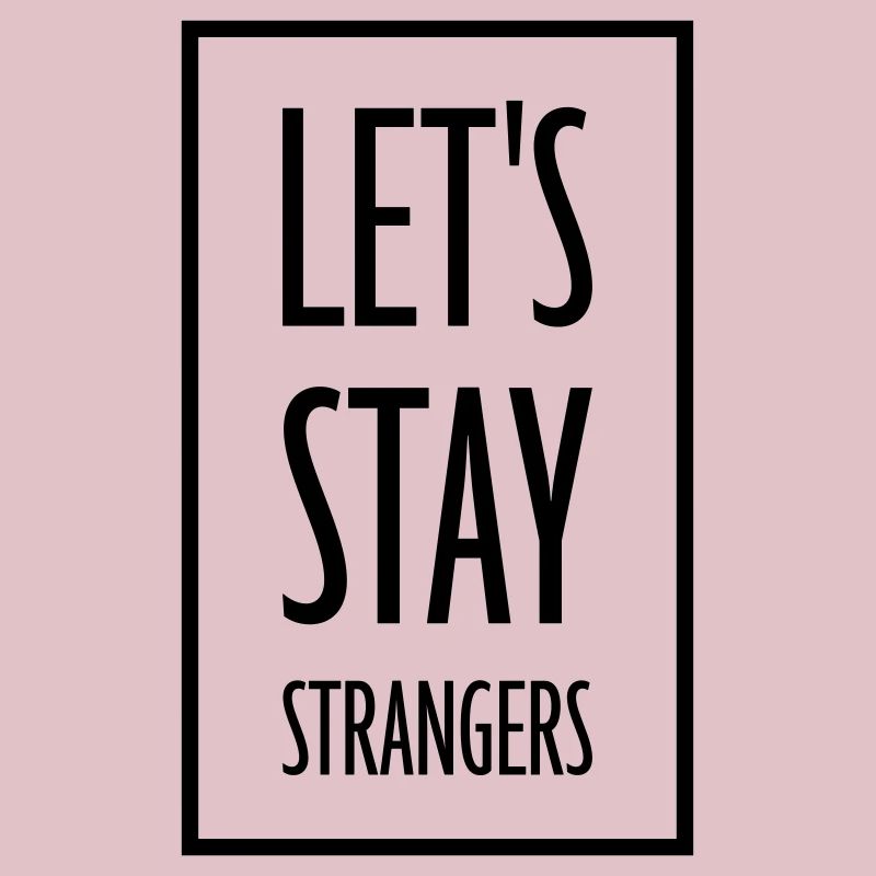 Citation Restons Strangers