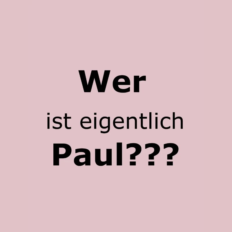 Wer ist eigentlich Paul