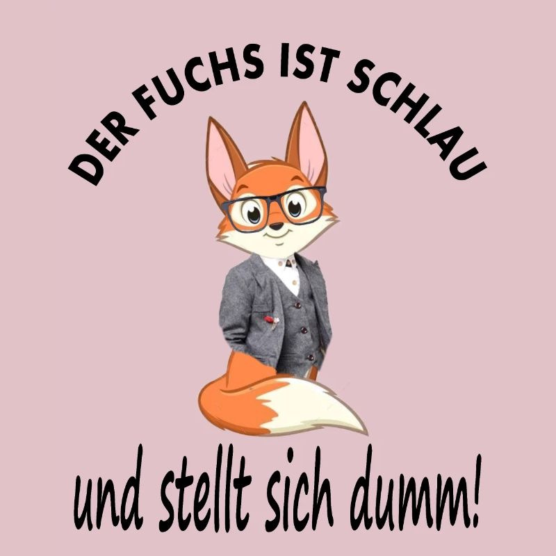Fuchs ist schlau schlauer Fuchs Geschenkidee gift