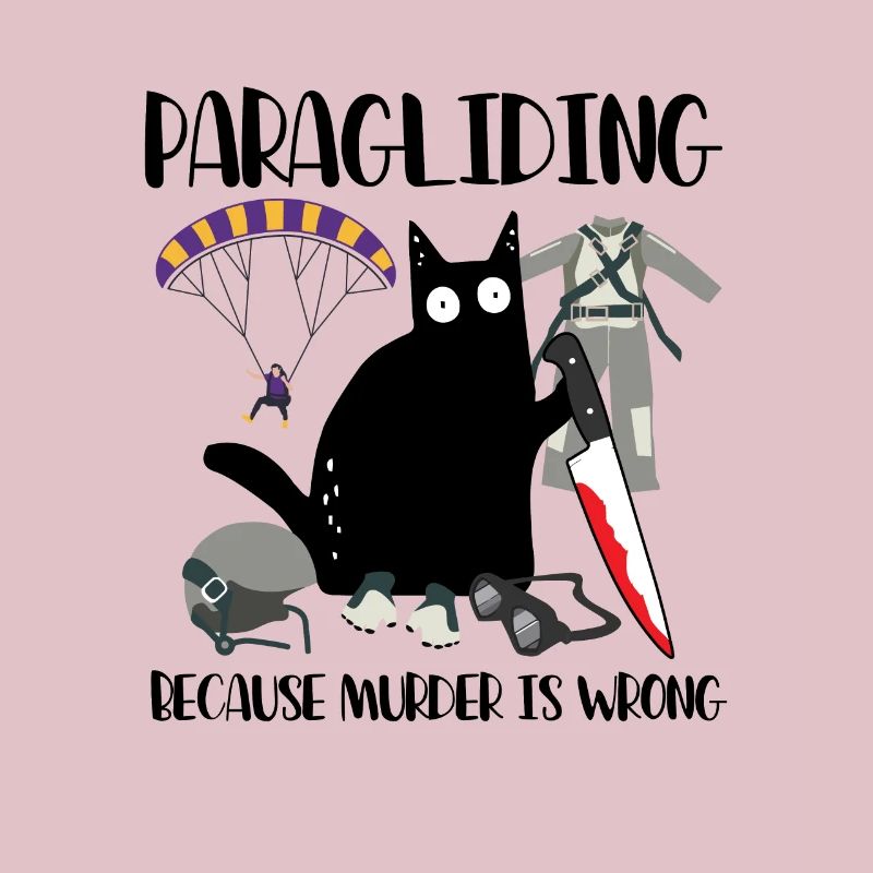 Paragliding Because Murder Is Wrong Black Cat