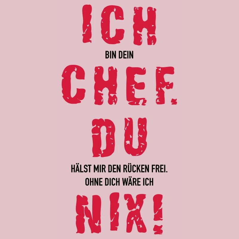 Ich Chef du nix