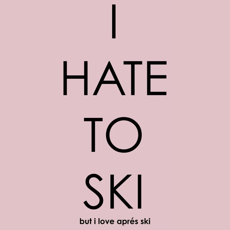 I Hate To Ski