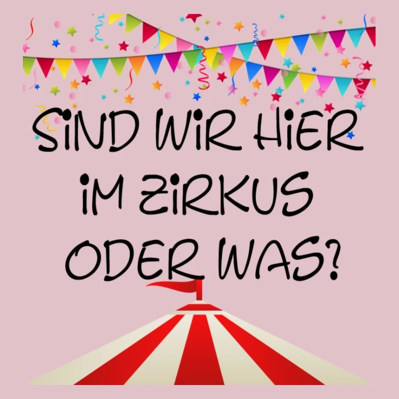zirkus oder was