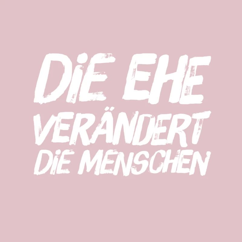die Ehe verändert