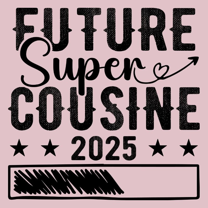 Future Super Cousin 2025
