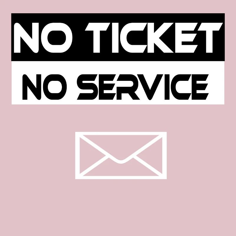 Pas de ticket, pas de service