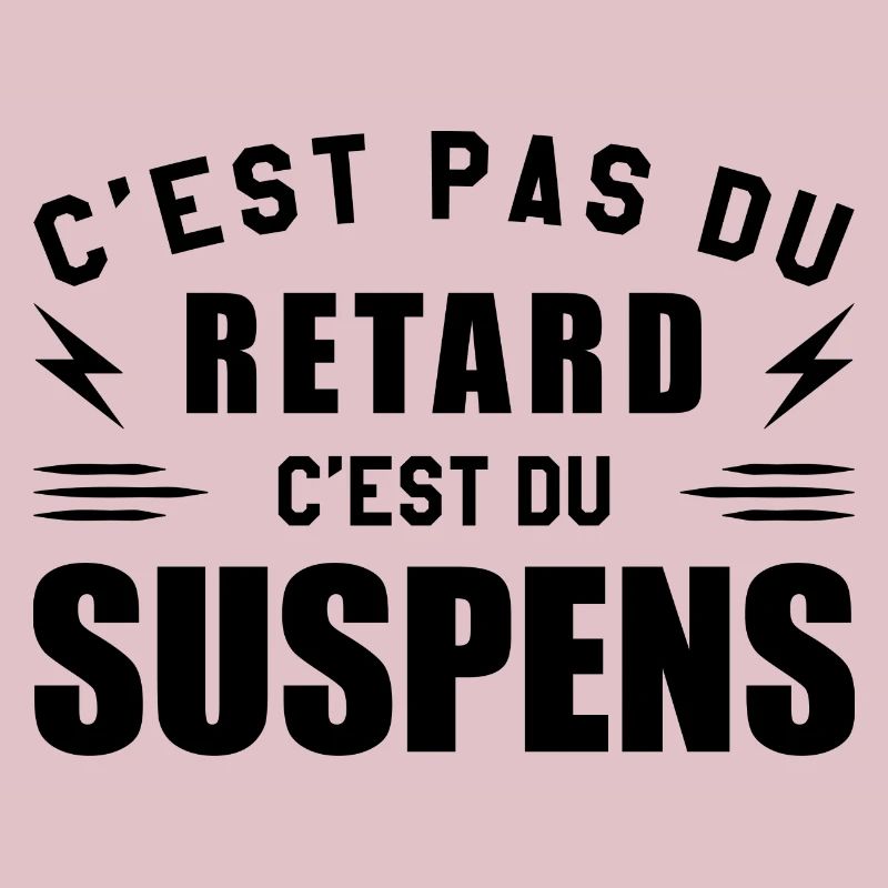 C'est Pas Du Retard C'est Du Suspens