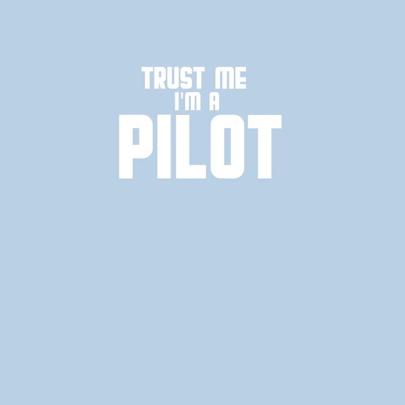 Vertrauen Sie mir, ich bin ein Pilot