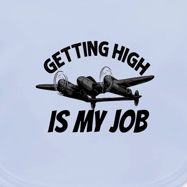 Getting high is my job