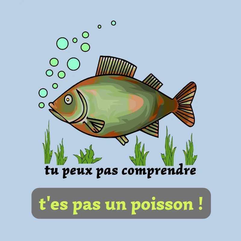 poisson vert : tu peux pas comprendre !