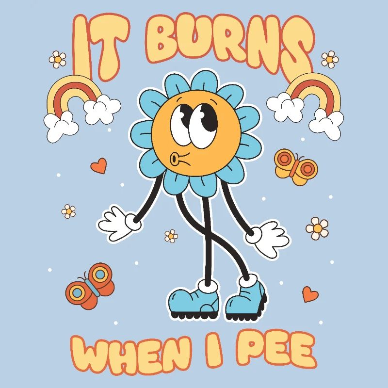 Funny saying "It Burns when I Pee"!