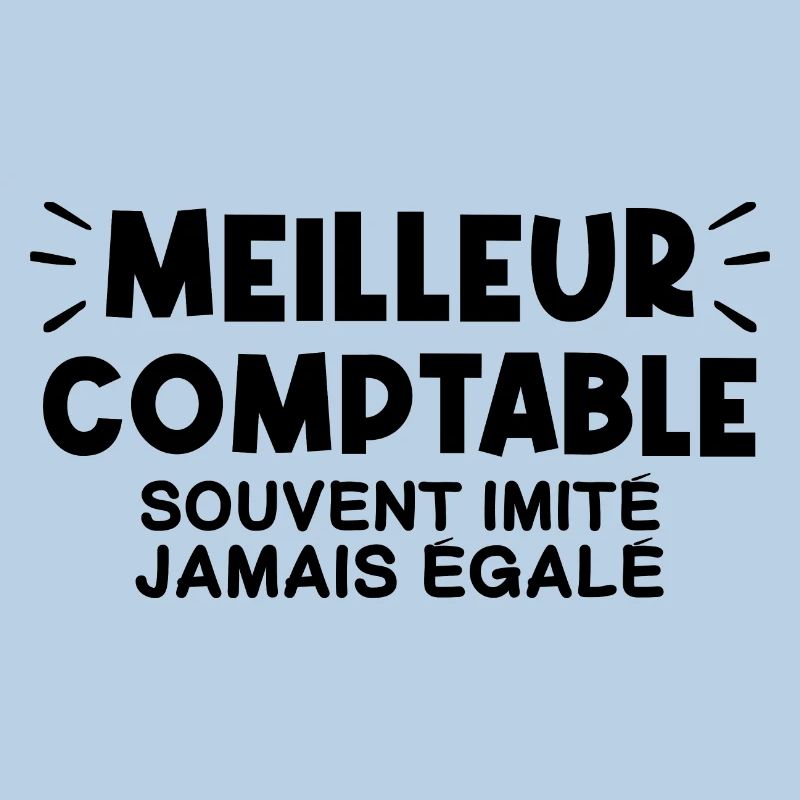 Comptable | Je suis le meilleur Comptable !!