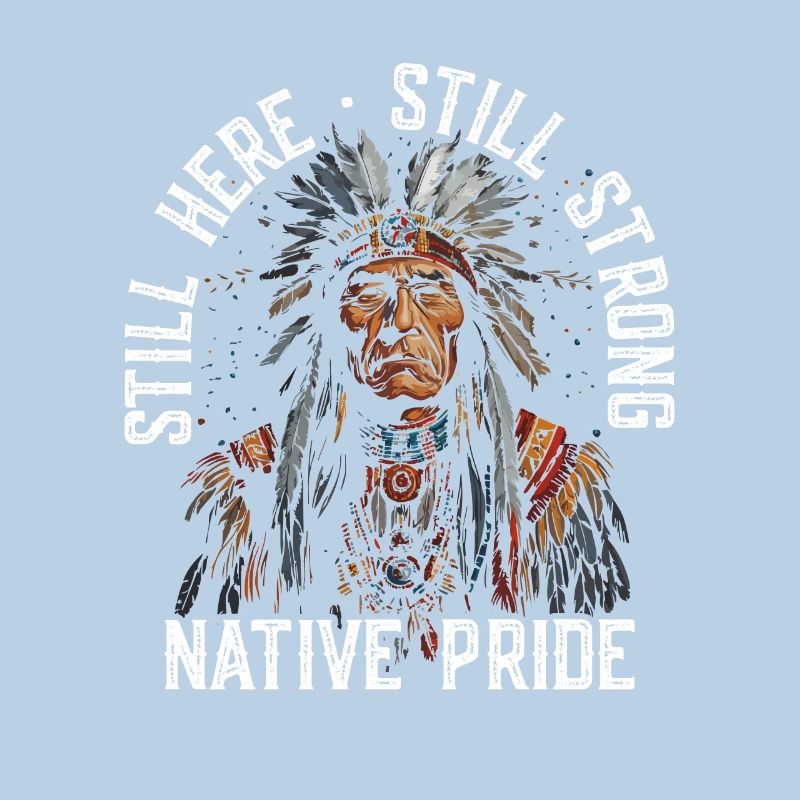 Still here, still strong, native pride