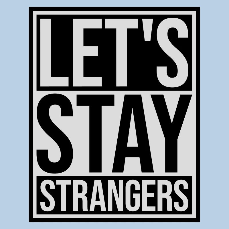 Citation Restons Strangers