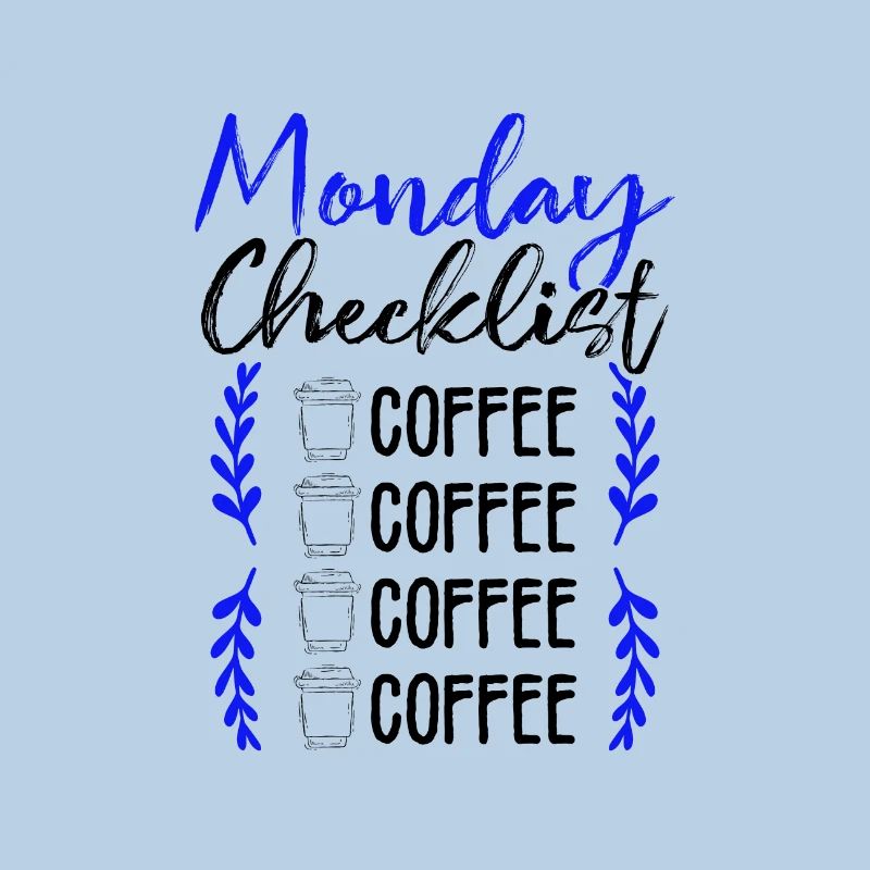 Kaffee Trinker Geschenke Montag Checkliste Kaffee
