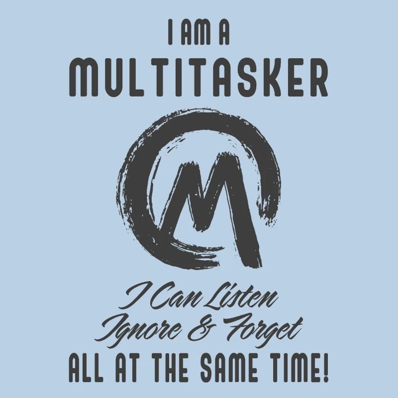 Ich bin ein Multitasker