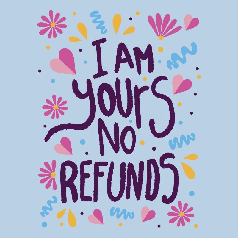 Je suis à vous Aucun remboursement