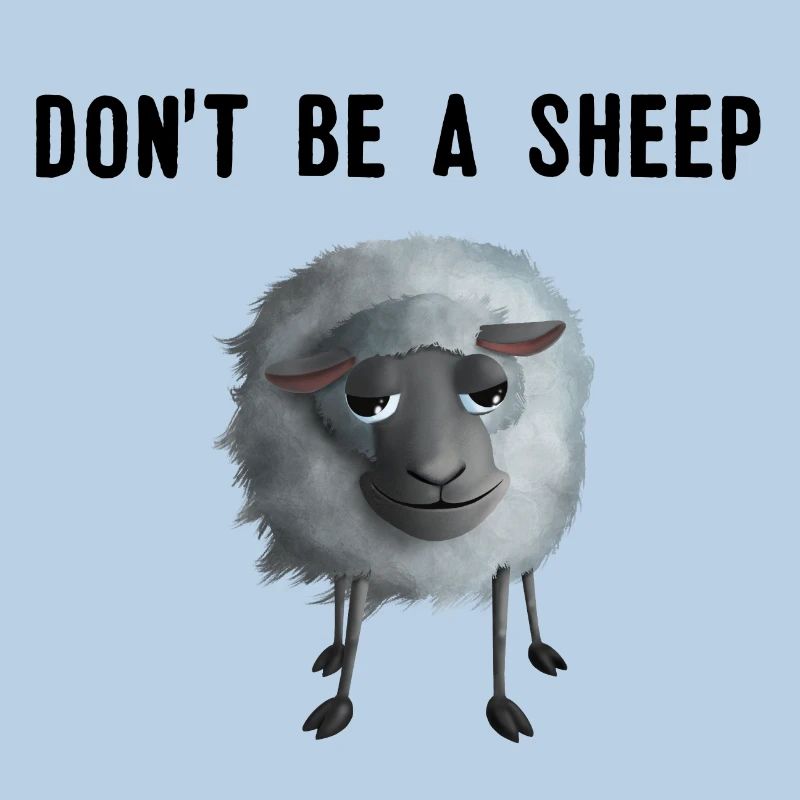 Brebis douce - Don’t be a Sheep