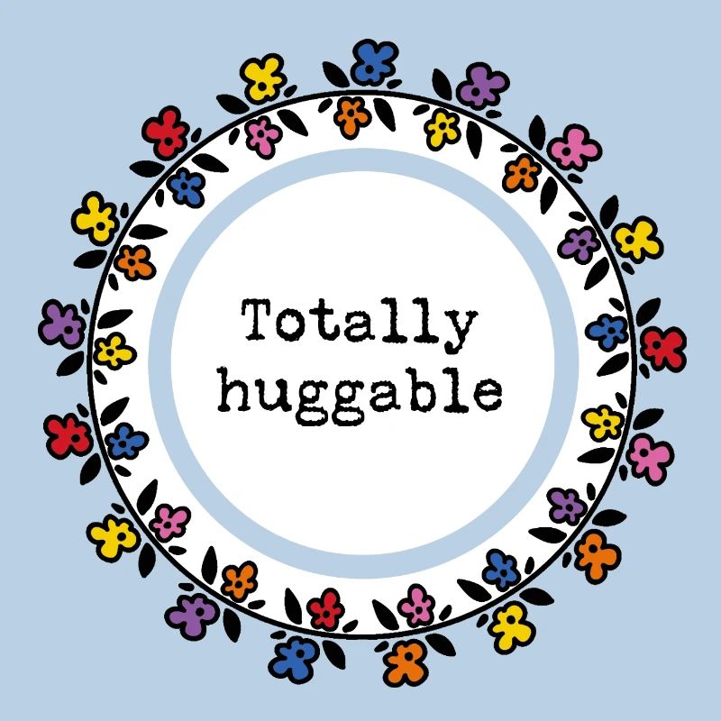 Totally huggable