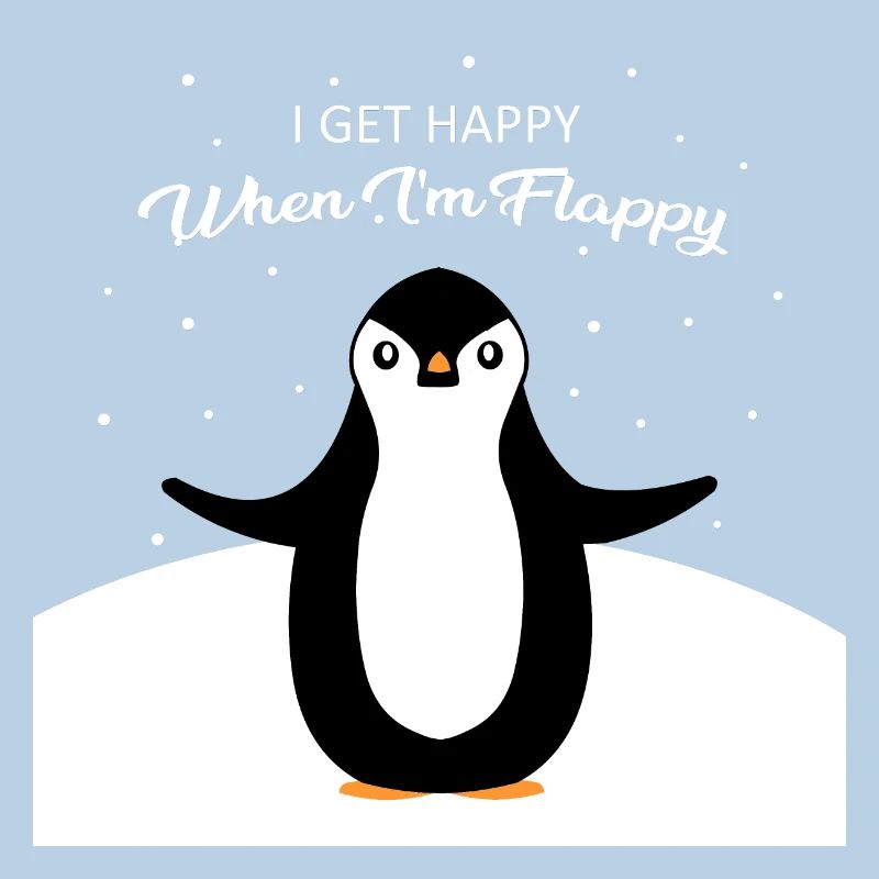 I get happy when I m flappy