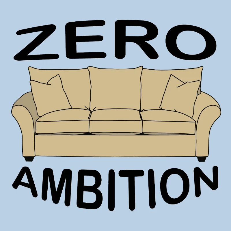 zero ambition