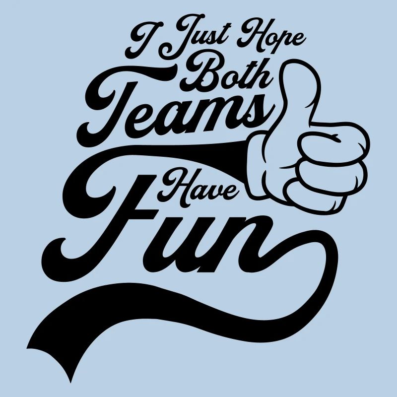 Both Teams Have Fun