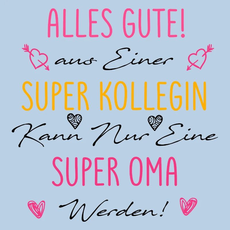 neue Oma, Großmutter, Kollegin Spruch Geschenk