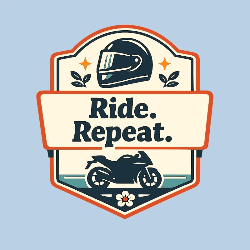 Ride. Repeat. Motorrad-Statement