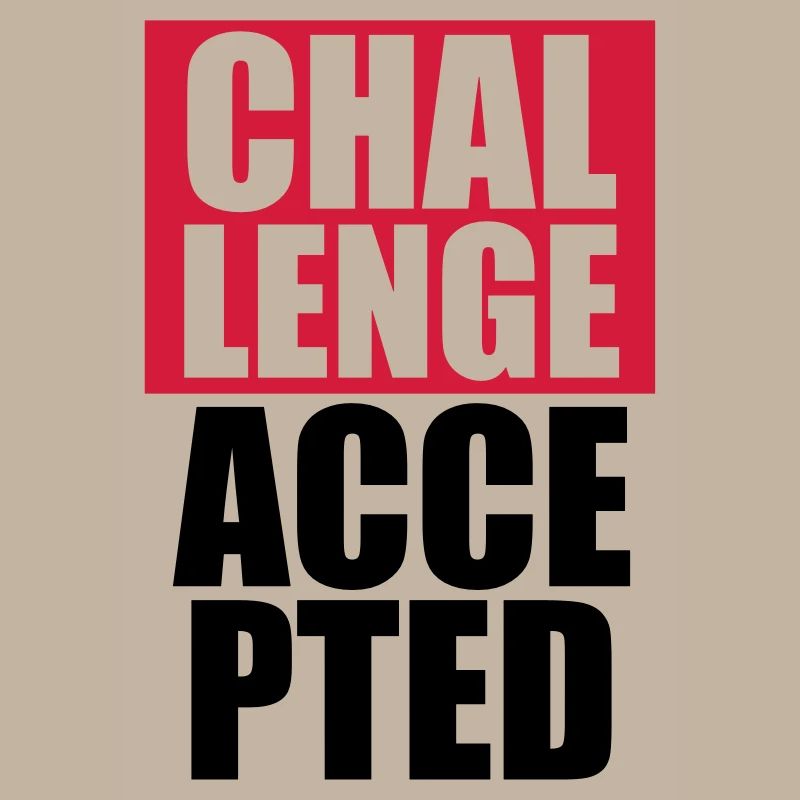Cool Challenge Accepted texte Design