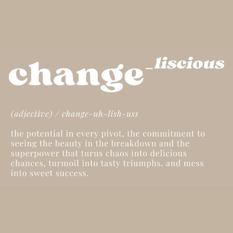 change_liscious: Pivot to Potential - WHITE