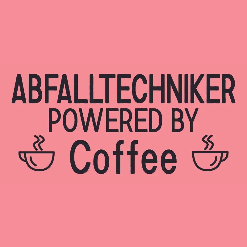 Waste Technician Powered By Coffee