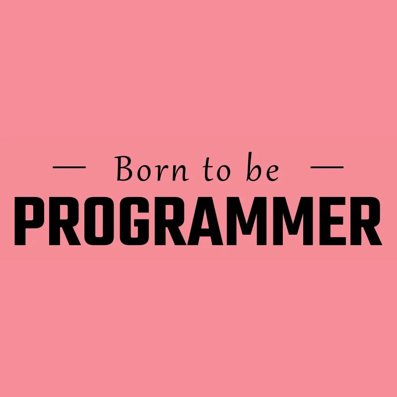 Né pour être PROGRAMMATEUR
