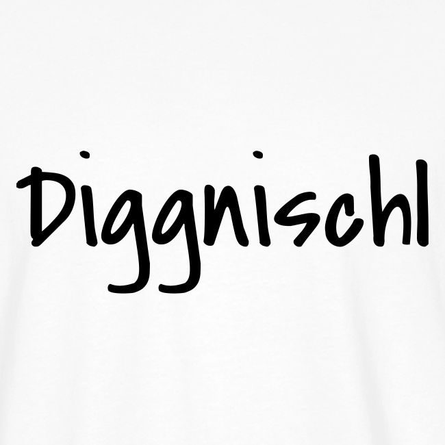 diggnischl