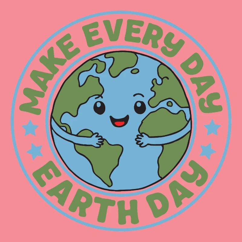 Make Every Day Earth Day