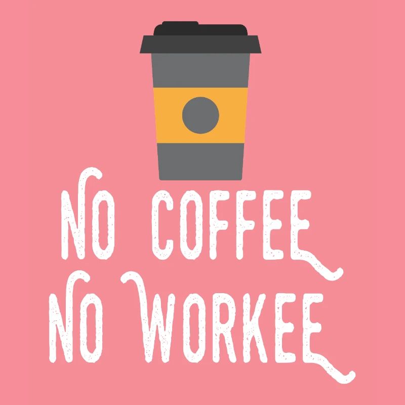 Pas de café, pas de workee