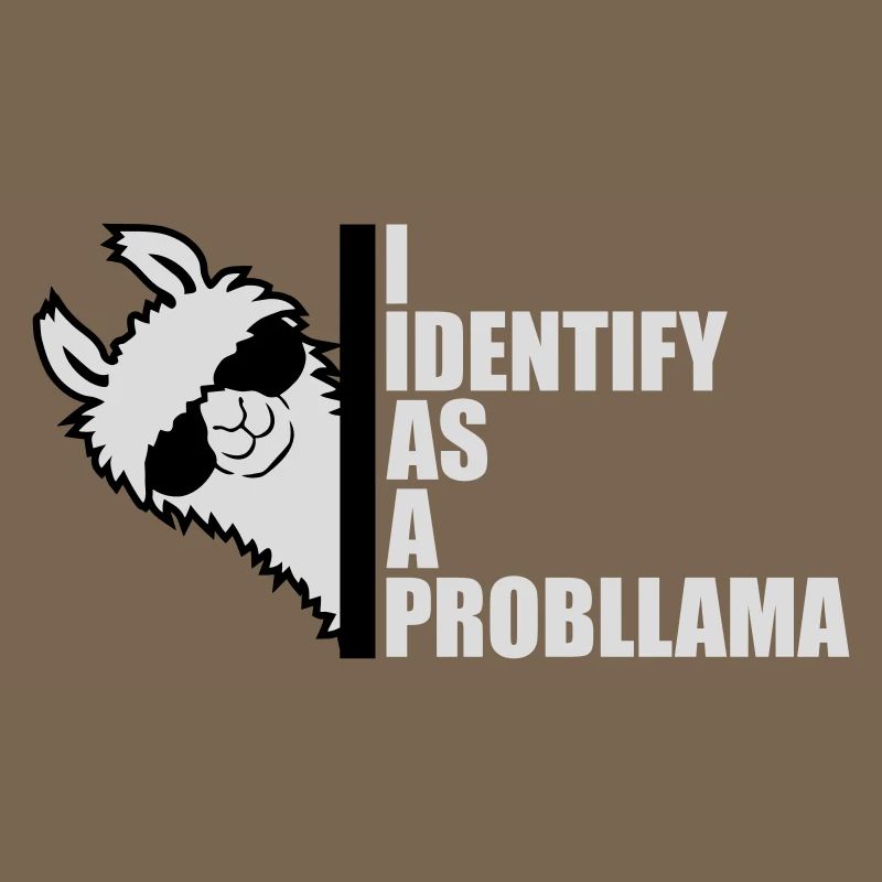 I Identify As A Probllama Cool Lama Problem Spruch