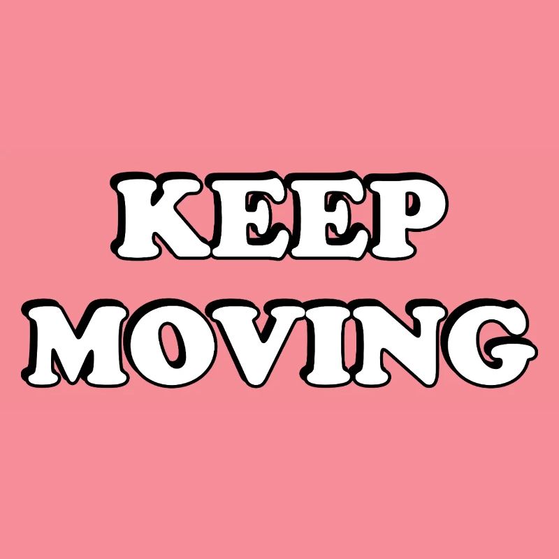 Keep Moving 