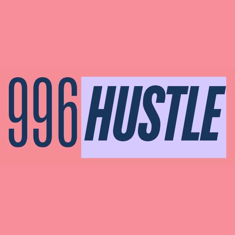 996 Hustle - Work all day