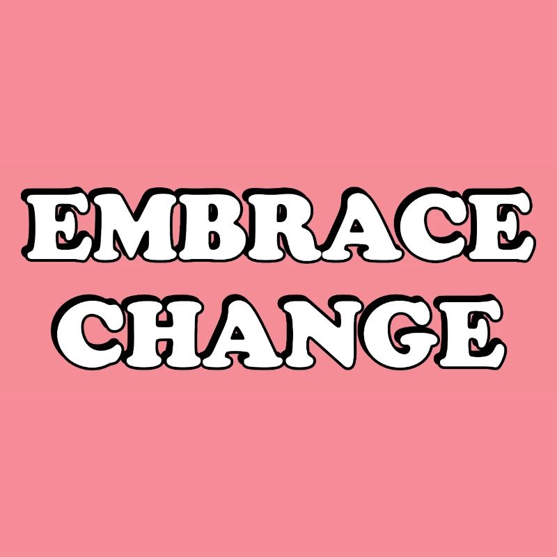 Embrace Change self development quotes