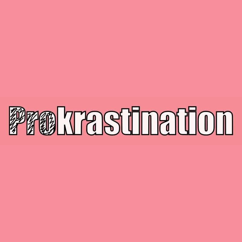 Procrastination
