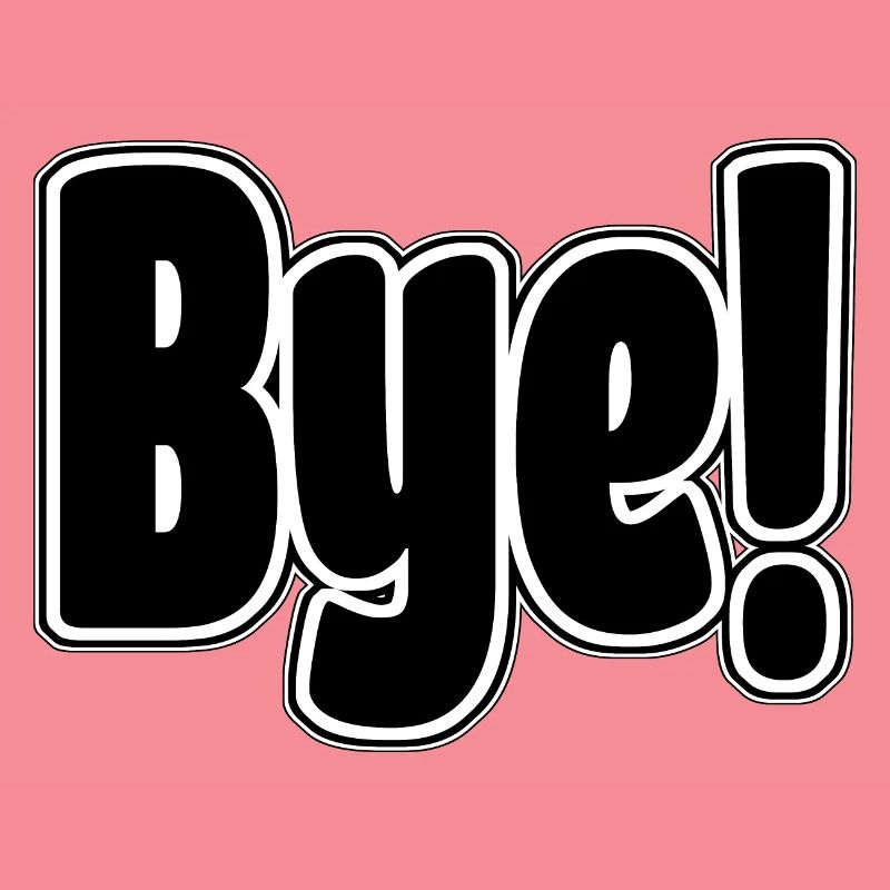 Bye!. Cheerful expression