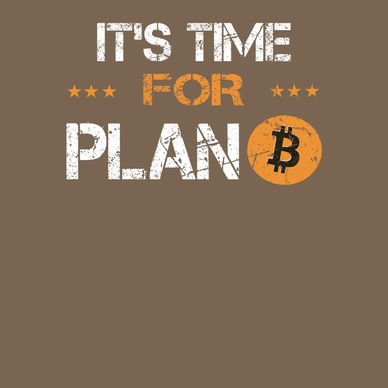 Its time for Plan B Bitcoin Crypto Crypto Currency