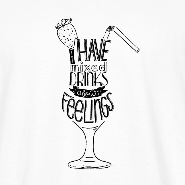 mixed drinks about feelings