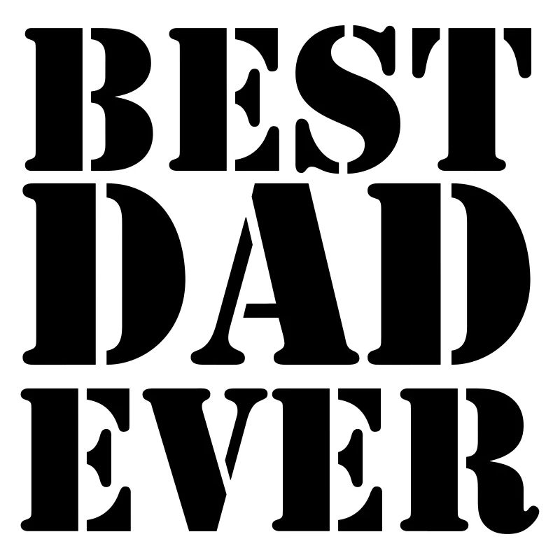 Best Dad ever