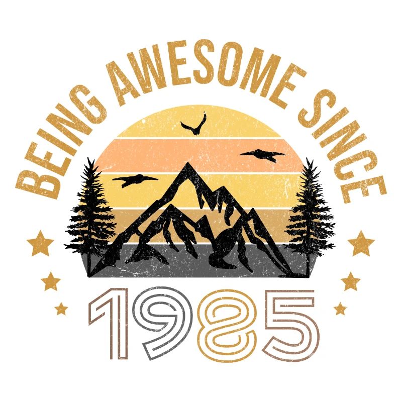 Being Awesome Since 1985 - Gift Idea
