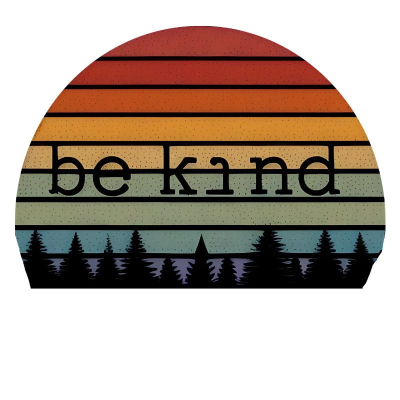 be kind