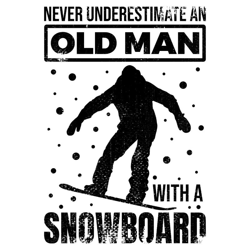 Never underestimate an old snowboarder